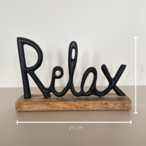 Aufsteller mit Schriftzug "Relax"